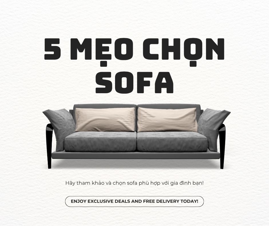 5 Kinh Nghiệm Mua Sofa Bạn Nhất Định Phải Biết