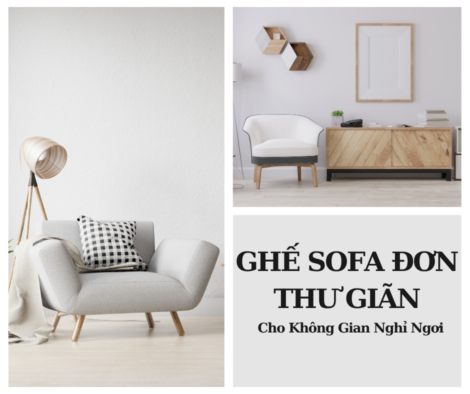 Ghế Sofa Đơn Thư Giãn-Giải Pháp Cho Không Gian Nghỉ Ngơi