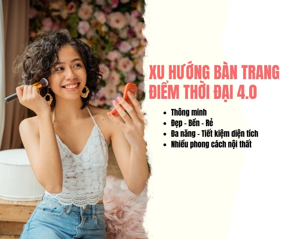 Xu Hướng Chọn Bàn Trang Điểm Trong Thời Đại 4.0