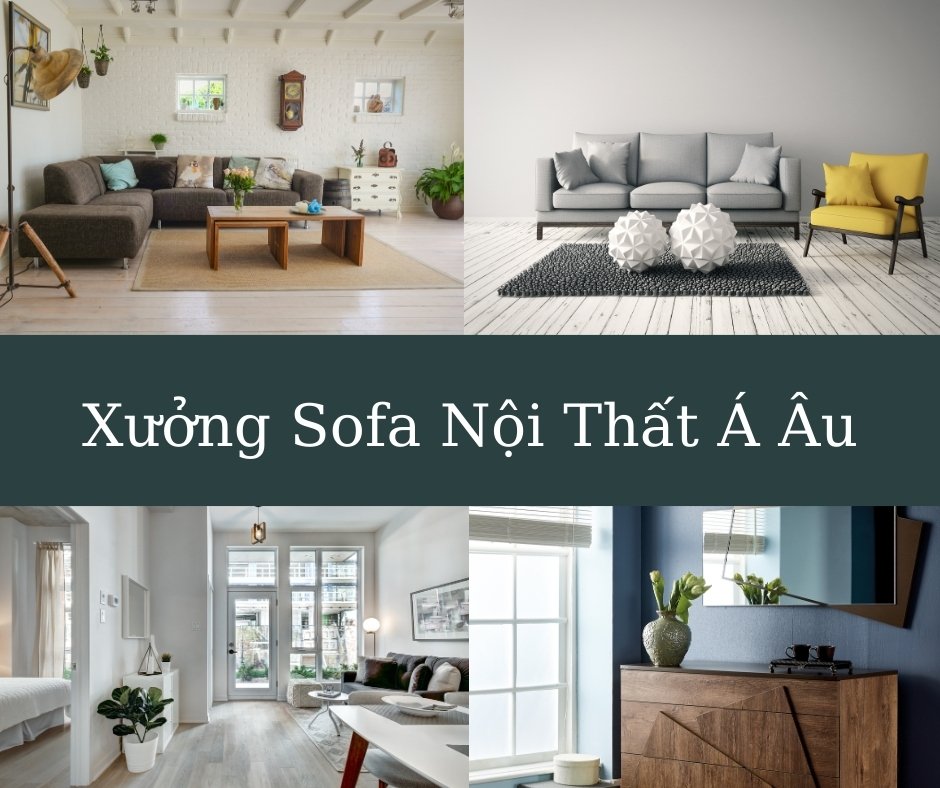 Xưởng Sofa Nội Thất Á Âu Quận 3